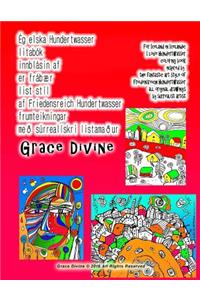 Ég elska Hundertwasser litabók innblásin af er frábær list stíl af Friedensreich Hundertwasser frumteikningar með súrrealískri listamaður Grace Divine