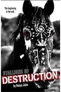 Stallions of Destruction