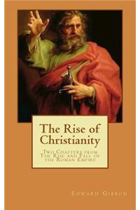 The Rise of Christianity (Illustrated)