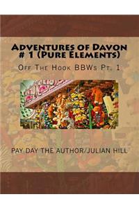 Adventures of Davon #1 (Pure Elements): Off the Hook Bbws Pt. 1