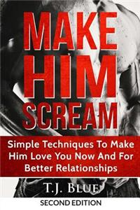 Make Him Scream
