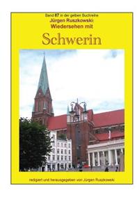 Wiedersehen mit Schwerin