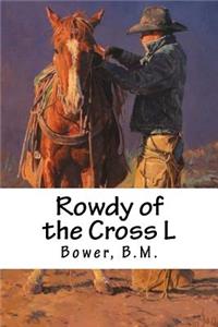 Rowdy of the Cross L