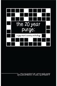 The 20 year purge