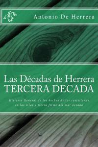 Las Decadas de Herrera.- Tercera Decada