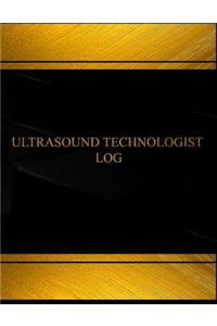Ultrasound Technologist Log (Log Book, Journal - 125 pgs, 8.5 X 11 inches)