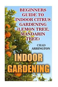 Indoor Gardening