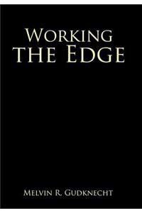 Working the Edge
