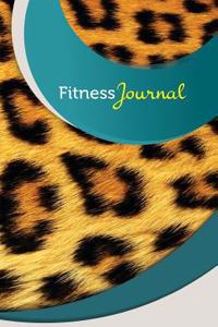 Fitness Journal: 50 Pages, 5.5 X 8.5 Cheetah