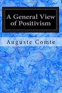 General View of Positivism