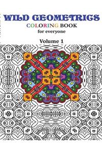 Wild Geometrics Coloring Book for Everyone