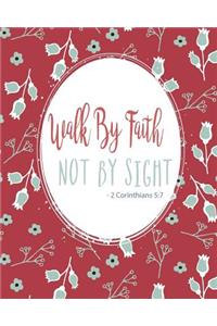 Walk By Faith Not By Sight - 2 Corinthians 5