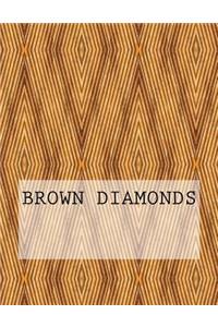 Brown Diamonds