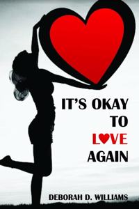 It's Okay to Love Again