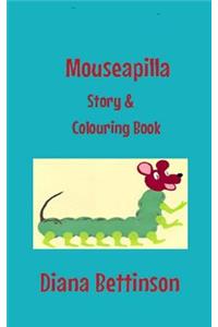 Mouseapilla: Part Mouse Part Caterpillar