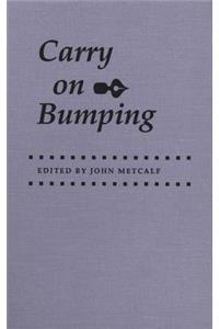Carry on Bumping
