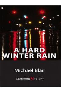 A Hard Winter Rain