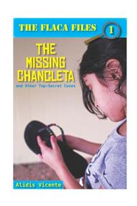 The Missing Chancleta and Other Top-Secret Cases / La Chancleta Perdida Y Otros Casos Secretos