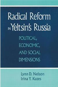 Radical Reform in Yeltsin's Russia