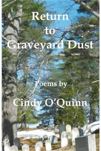 Return to Graveyard Dust