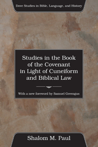 Studies in the Book of the Covenant in the Light of Cuneiform and Biblical Law