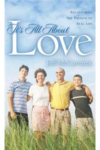 It's All About Love