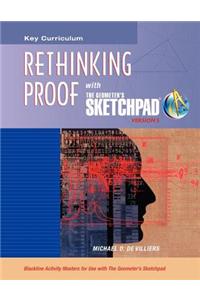 Geometer's Sketchpad, Rethinking Proof