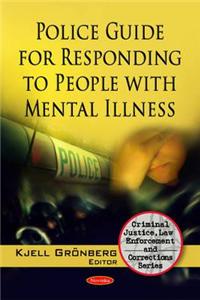 Police Guide for Responding to People with Mental Illness