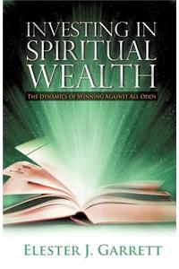 Investing in Spiritual Wealth
