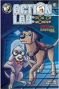 Action Lab: Dog of Wonder: Volume 3 - Bark to the Future