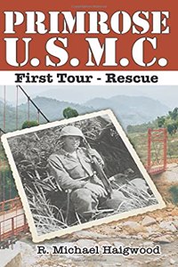 Primrose U.S.M.C. First Tour: Rescue