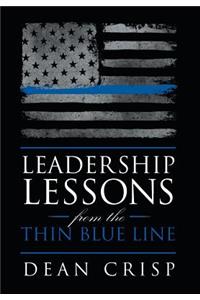 Leadership Lessons from the Thin Blue Line