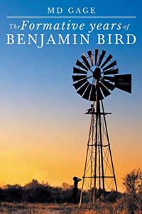 Formative Years of Benjamin Bird