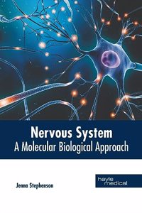 Nervous System: A Molecular Biological Approach