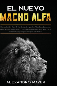 El Nuevo Macho Alfa
