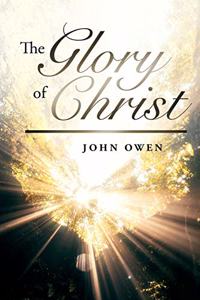 The Glory of Christ