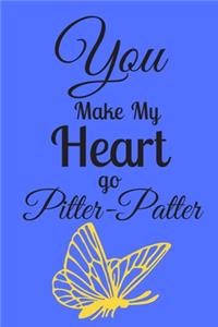 You Make My Heart Go Pitter-Patter