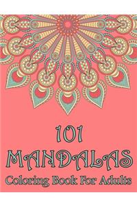 101 Mandalas Coloring Book For Adults