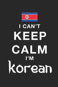 I Can't Keep Calm Because I Am North korean