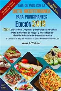 Baja de Peso con la Dieta Mediterránea Para Principiantes Edición 2019