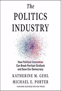 Politics Industry Lib/E