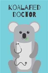 Koalafied doctor - Notebook: Gifts for doctors and medical staff for men and women - Lined notebook/journal/composition book