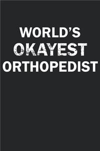 World's Okayest Orthopedist