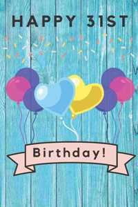 Happy 31st Birthday