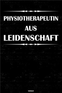 Physiotherapeutin aus Leidenschaft Notizbuch