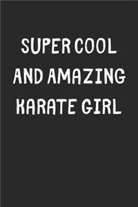 Super Cool And Amazing Karate Girl