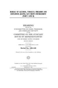 Bureau of Alcohol, Tobacco, Firearms and Explosives (BATFE)