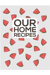 Our Home Recipes Journal