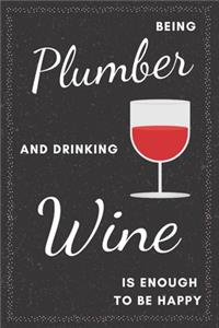 Plumber & Drinking Wine Notebook