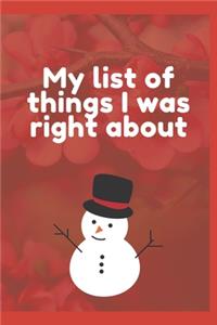 My list of things I was right about